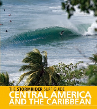 The Stormrider Surf Guide to Central America and The Caribbean